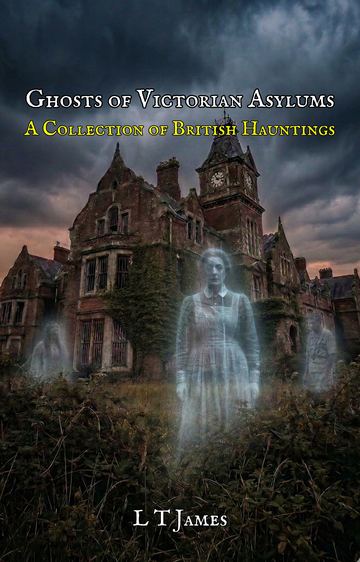 Ghosts of Victorian Asylums
