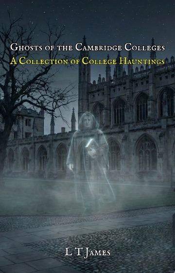 Ghosts of the Cambridge Colleges